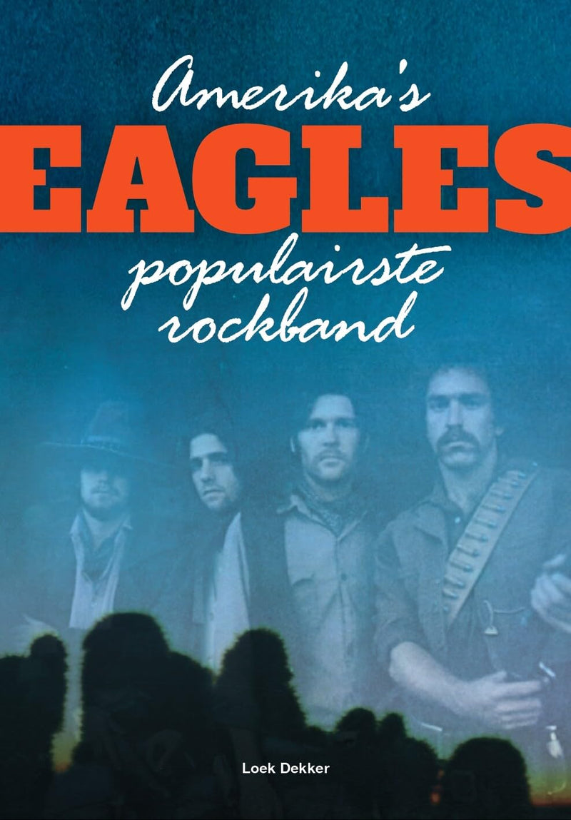 Eagles: Amerika's populairste rockband