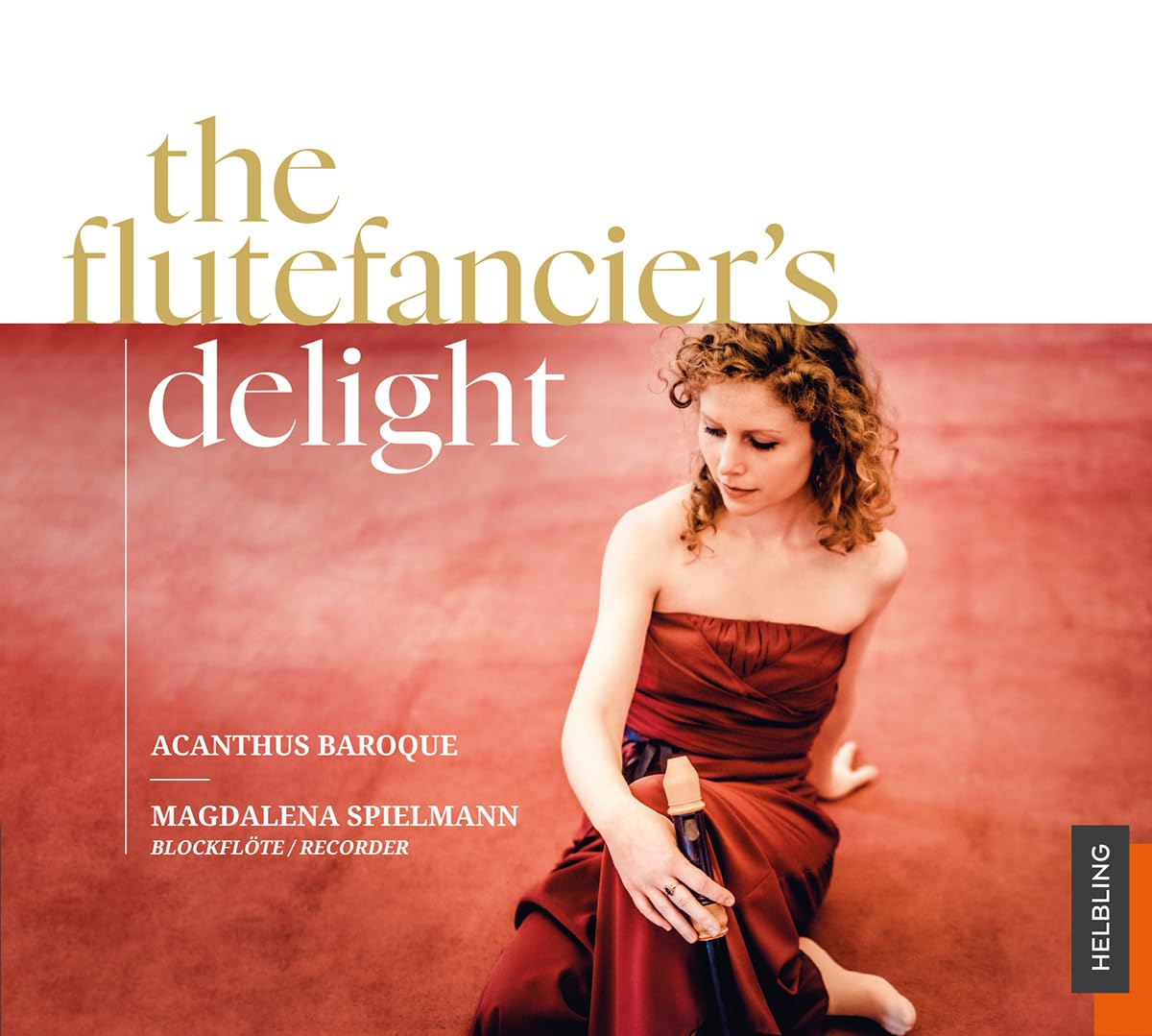 Spielmann,Magdalena/Acanthus Baroque - The Flutefanciers Delight