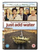 Just Add Water