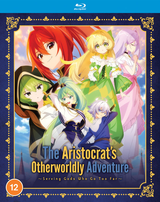 The Aristocrat's Otherworldly Adventure: Serving Gods Who Go...