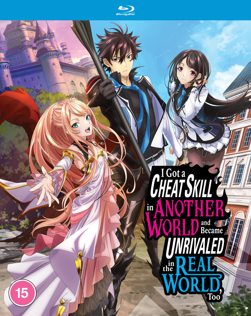 I Got a Cheat Skill in Another World and Became Unrivaled In...