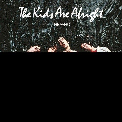 The Kids Are Alright - Soundtrack.
