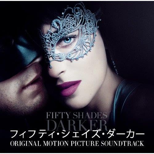 Fifty Shades Darker Soundtrack / Japan Version)