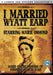 I Married Wyatt Earp