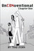 UnCONventional Chapter One