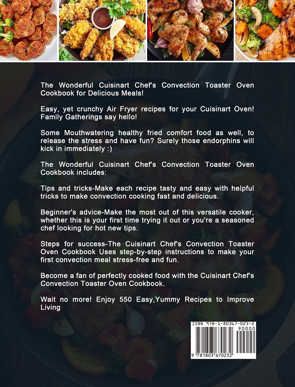 The Wonderful Cuisinart Chef's Convection Toaster Oven Cookbook: Enjoy 550 Easy,Yummy Recipes on A Budget for Everyone