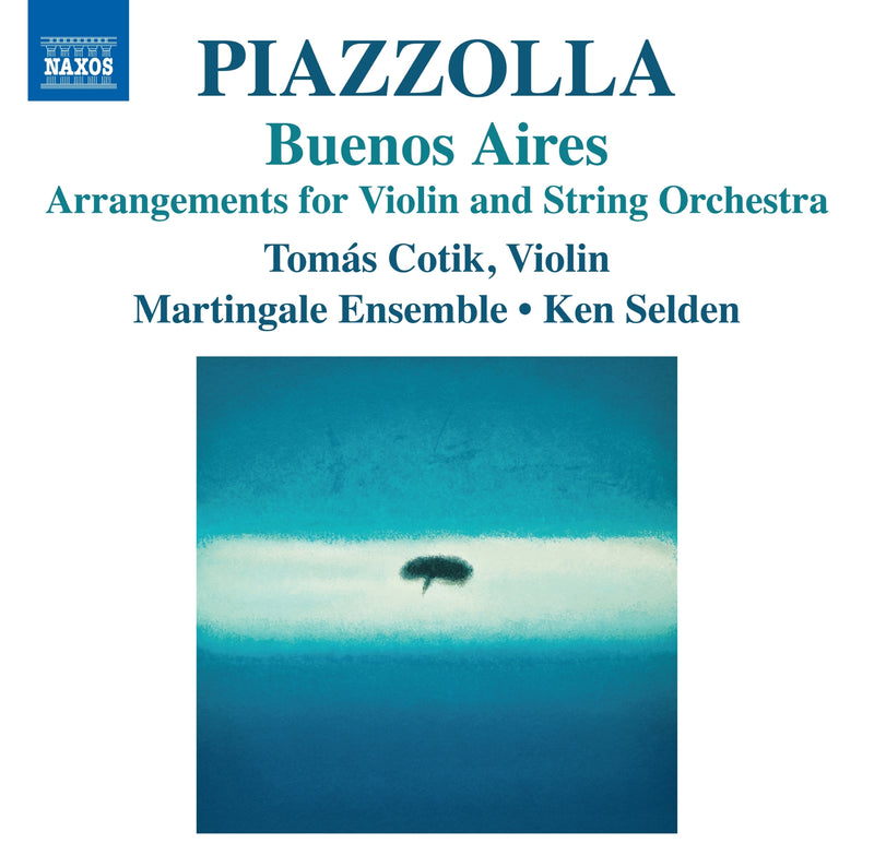Piazzolla: Buenos Aires: Arrangements for Violin and String Orchestra