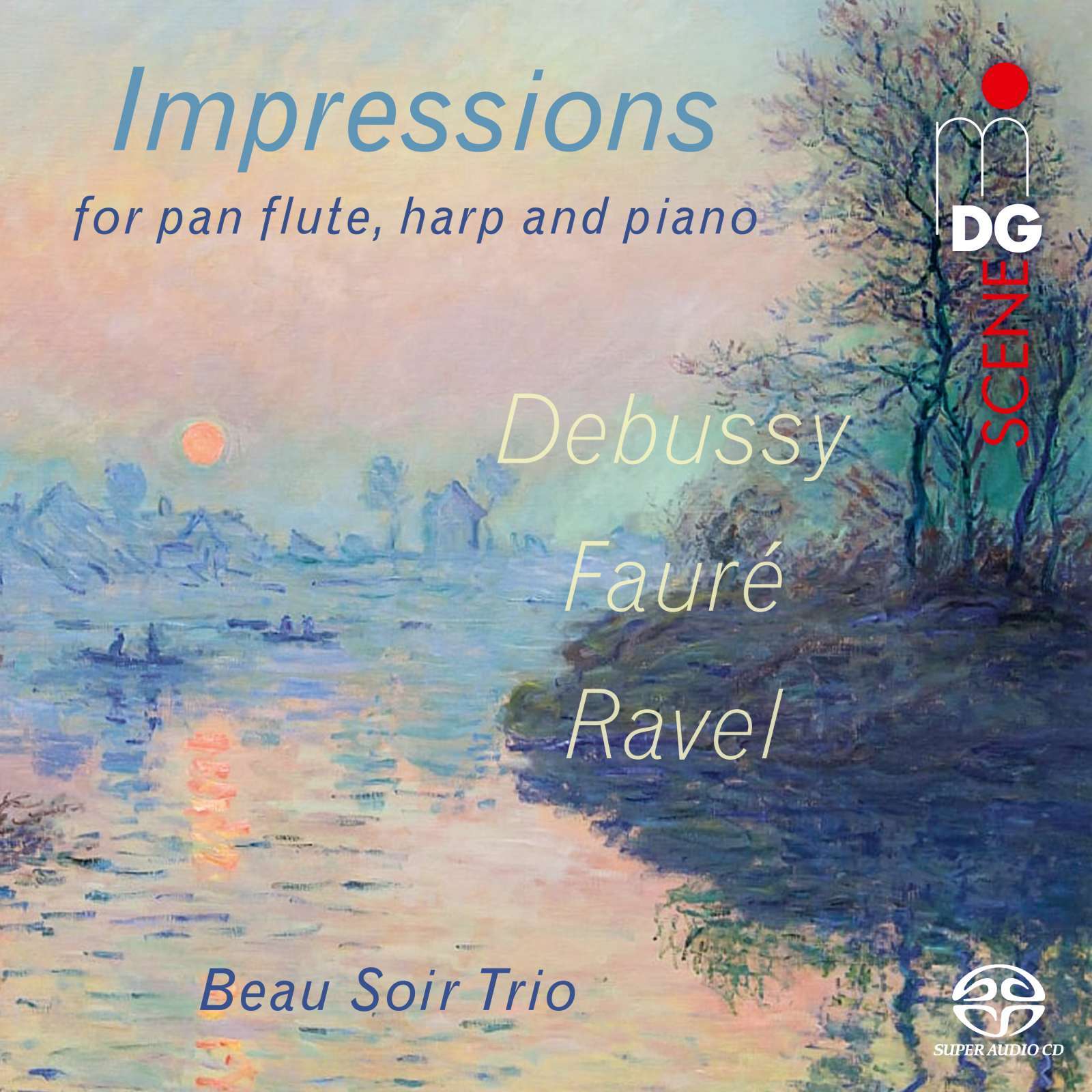 Debussy/Fauré/Ravel: Impressions for Pan Flute, Harp and Piano