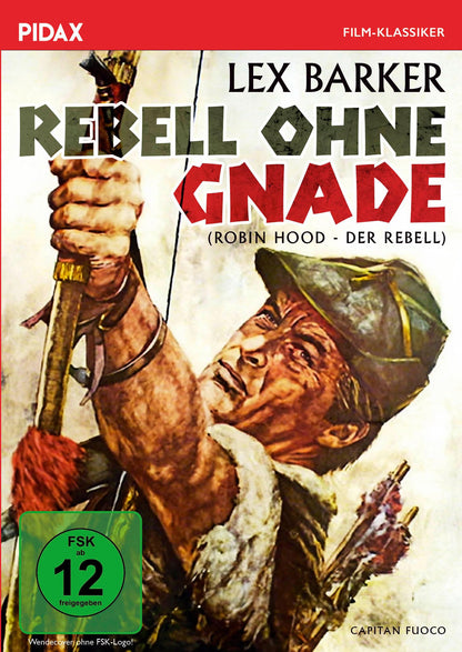 Rebell ohne Gnade (Robin Hood - Der Rebell) / Opulenter Abenteuerfilm mit Lex Barker (Pidax Film-Klassiker