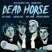 The Dead Horse Tapes - Blown Away