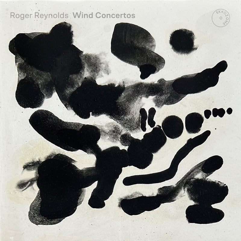 Roger Reynolds: Wind Concertos