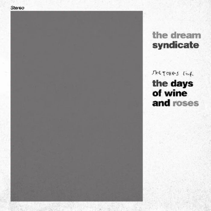 The Dream Syndicate, - Sketches for the Days of Wine and Roses RSD 2024