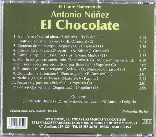 Antonio - El Chocolate - Nunez - El Cante Flamenco De Antonio Nunez El Chocolate