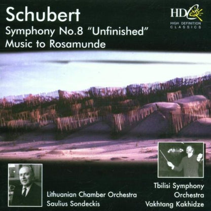 Schubert - Symphony No. 8; Rosamunde - Incidental Music