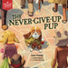 The Never-Give-Up Pup