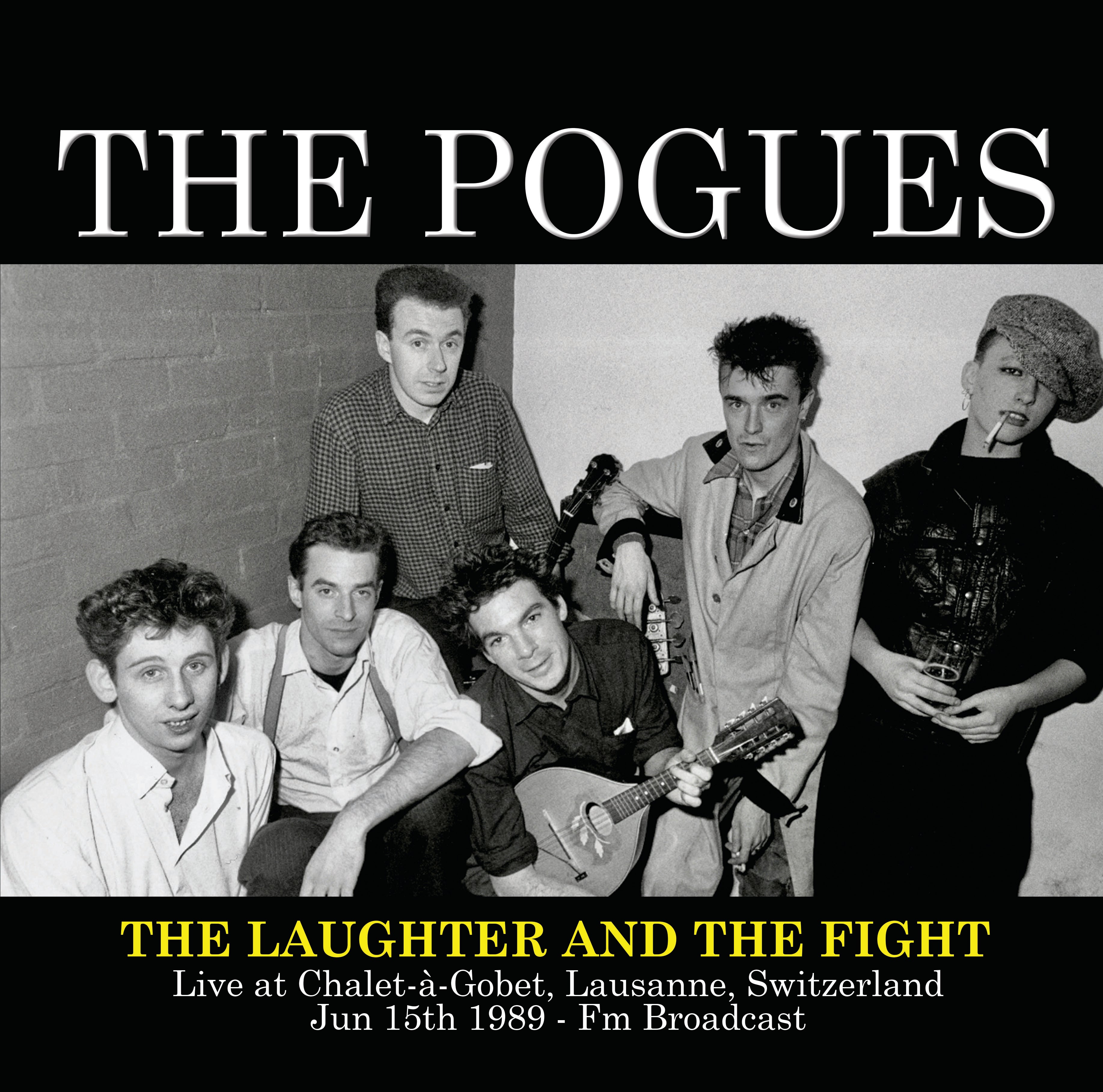 The Laughter and the Fight: Live at Chalet-a-Gobet, Lausanne, Switzerland, Jun 15th 1989