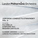Jurowski Conducts Stravinsky - Volume 3