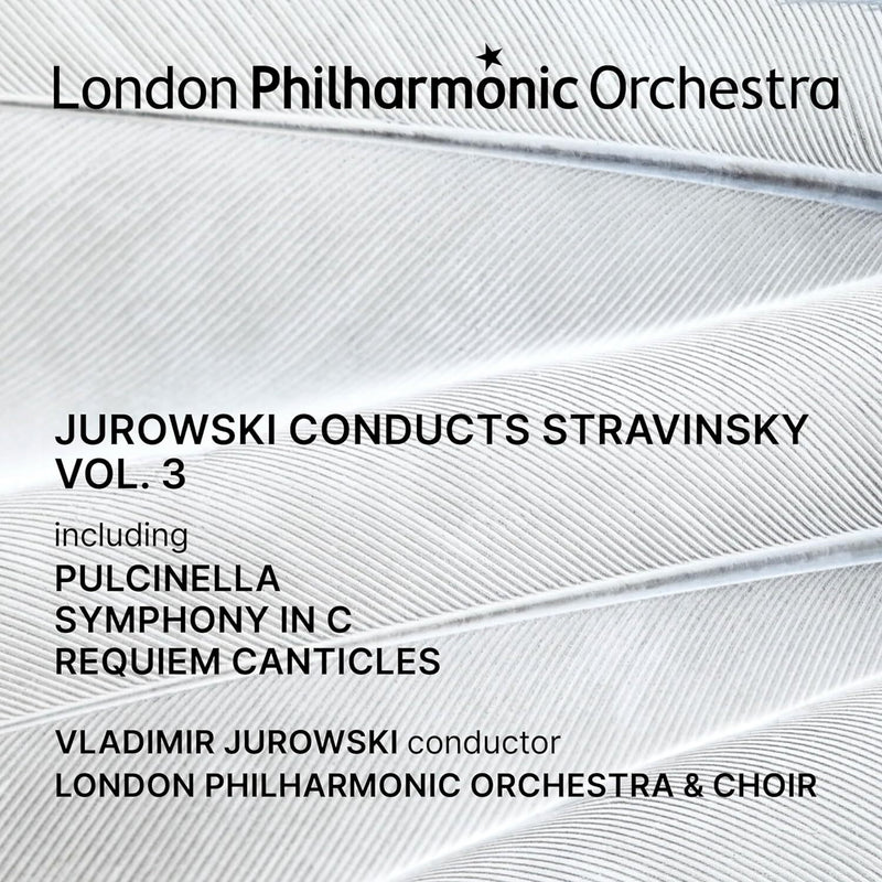Jurowski Conducts Stravinsky - Volume 3