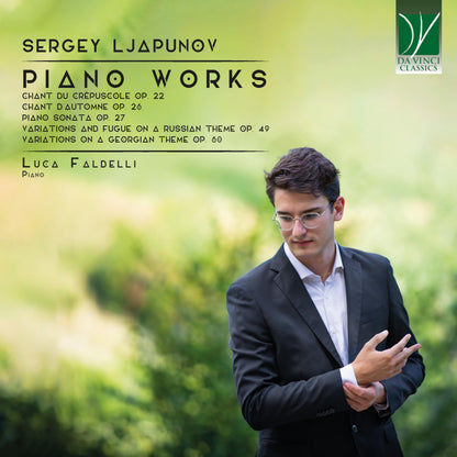 Liapounov, Sergueï : Oeuvres pour piano / Luca Faldelli