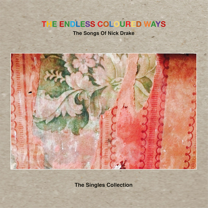 The Endless Coloured Ways: The Songs of Nick Drake - The Singles Collection (RSD 2024)