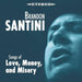 Songs of Love, Money, and Misery