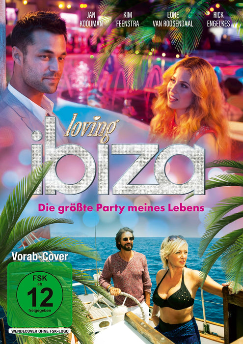 Loving Ibiza - Die größte Party meines Lebens