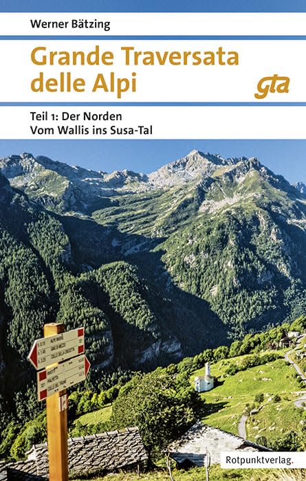 Grande Traversata delle Alpi Norden: Teil 1: Der Norden: Vom Wallis ins Susa-Tal (Naturpunkt