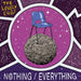 Nothing/everything