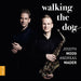 Joseph Moog/Andreas Mader: Walking the Dog