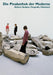 Die Pinakothek der Moderne München: Malerei, Skulptur, Fotografie, Videokunst (Museen der Welt)