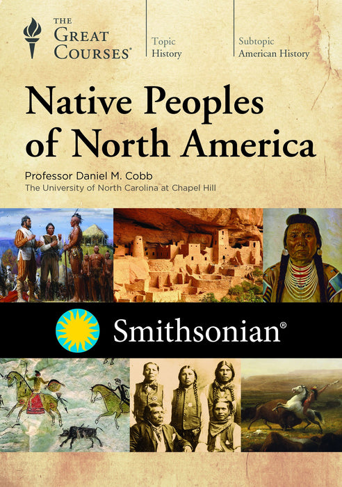 The Great Courses: Native Peoples of North America