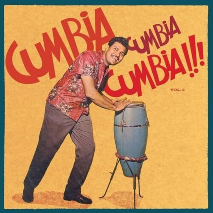 Cumbia Cumbia Cumbia!!! - Volume 2
