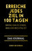 Erreiche jedes Ziel in 100 Tagen: Bring das zu Ende, was dir wichtig ist – Das Journal