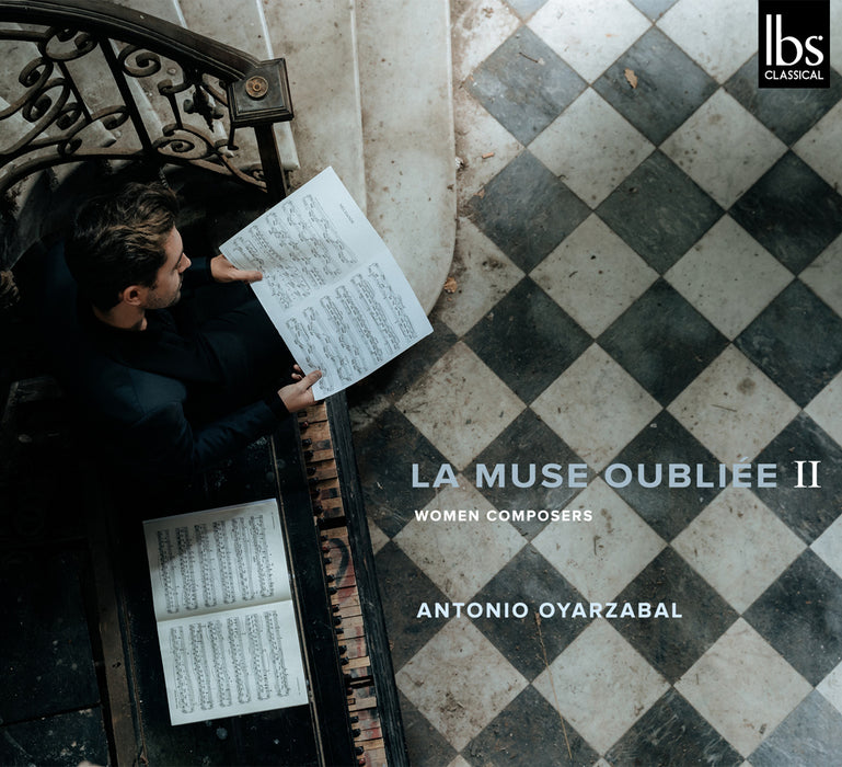 Antonio Oyarzabal: La Muse Oubliée: Women Composers - Volume 2