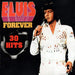 Elvis Forever 30 Hits