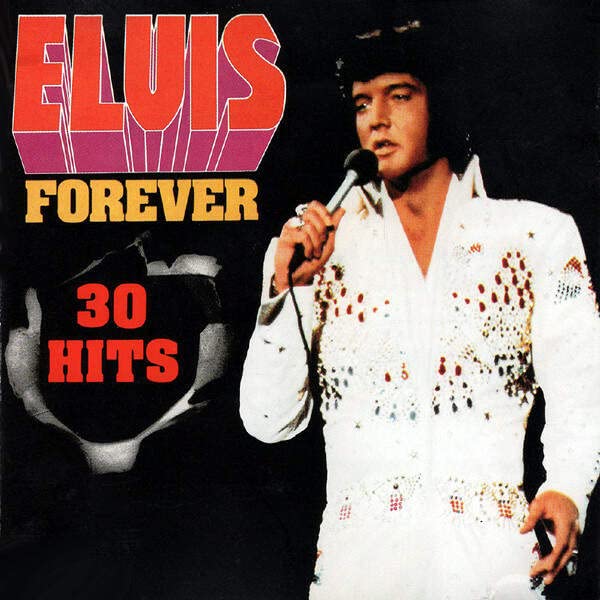 Elvis Forever 30 Hits