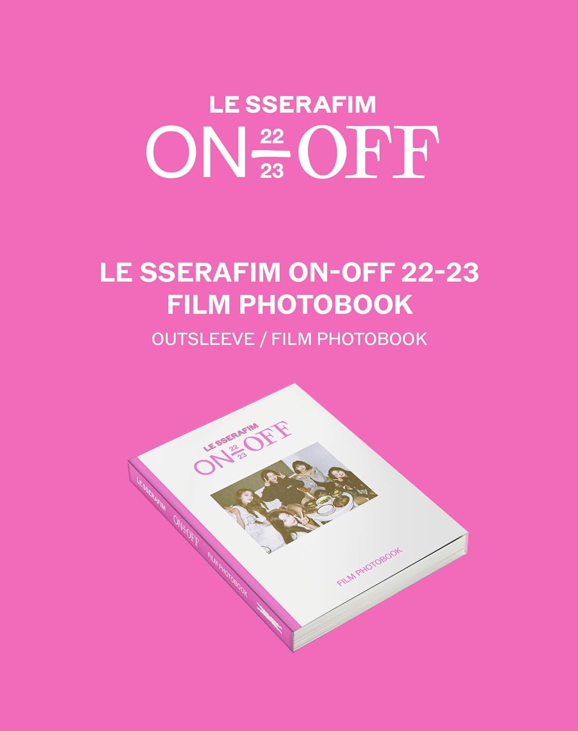 LE SSERAFIM 'ON-OFF' 22-23 FILM PHOTOBOOK（韓国盤）