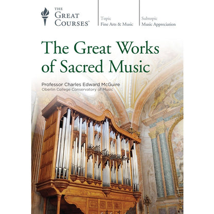 Great Courses-Great Works Of Sacred Music