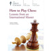 How to Play Chess: Lessons from an International Master (Great Courses) (Teaching Co.) DVD Course No. 9411