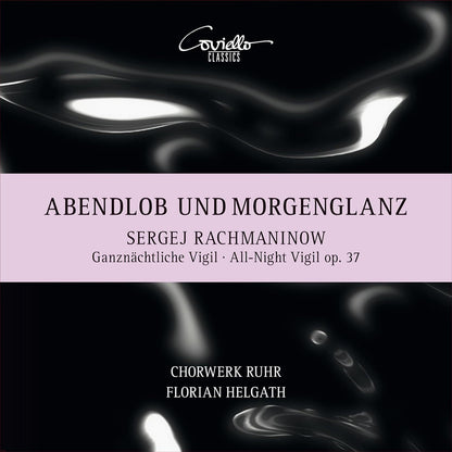Sergej Rachmaninow: Ganznächteliche Vigil, Op. 37: All-night Vigil, Op. 37