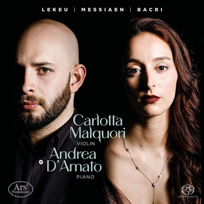 Carlotta Malquori/Andrea D'Amato: Lekeu/Messiaen/Bacri
