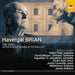 Havergal Brian: The Cenci: Opera in Eight Scenes After Shelley