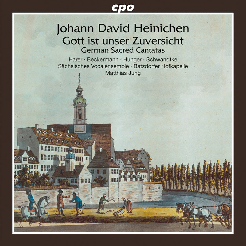 Johann David Heinichen: Gott Ist Unser Zuversicht: German Sacred Cantatas