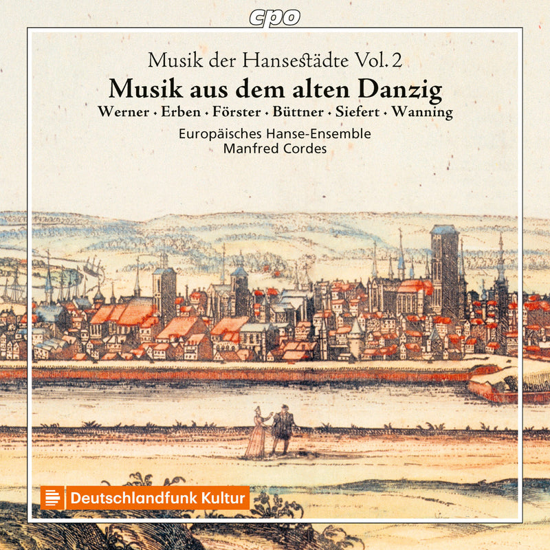 Musik Der Hansestädte, Vol. 2: Musik Aus Dem Alten Danzig - Volume 2