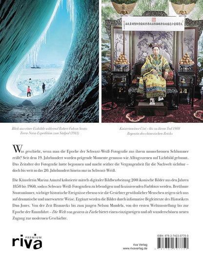 Die Welt von gestern in Farbe: Eine neue Geschichte der Welt von 1850 bis 1960. Mit über 200 historischen Fotografien erstmals in Farbe (riva PREMIUM)