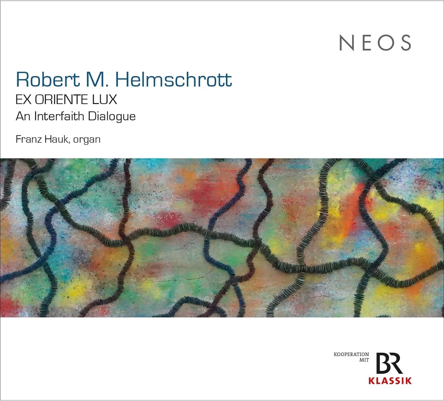 Robert M. Helmschrott: Ex Oriente Lux: An Interfaith Dialogue