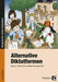 Alternative Diktatformen: Abschrift und Wörterbucharbeit. 3./4. Klasse