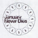 January Never Dies
