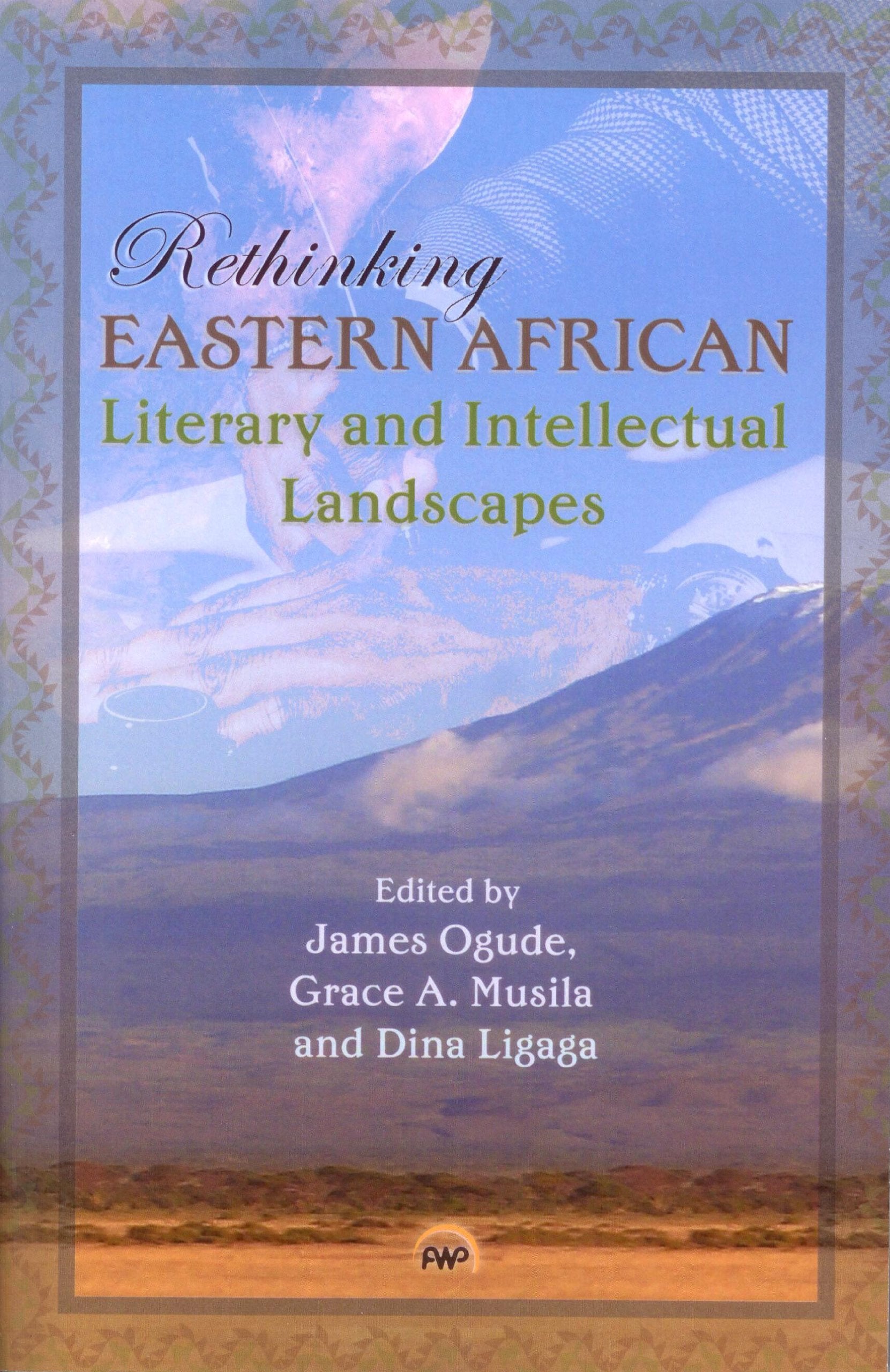 Rethinking Eastern African Literary and Intellectual Landscapes