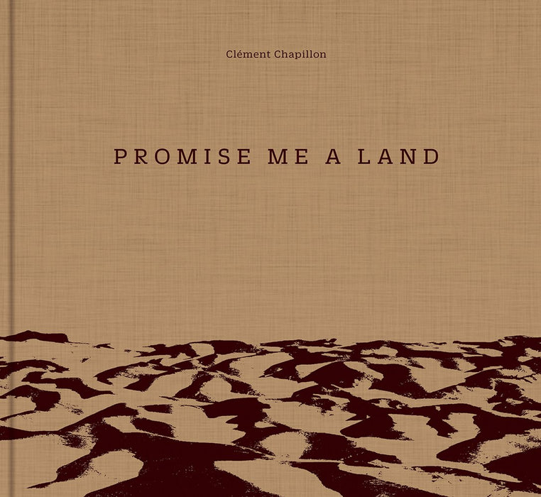 Promise me a land: Clément Chapillon